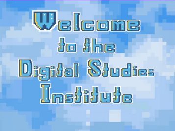 Welcome to the Digital Studies Insititute 